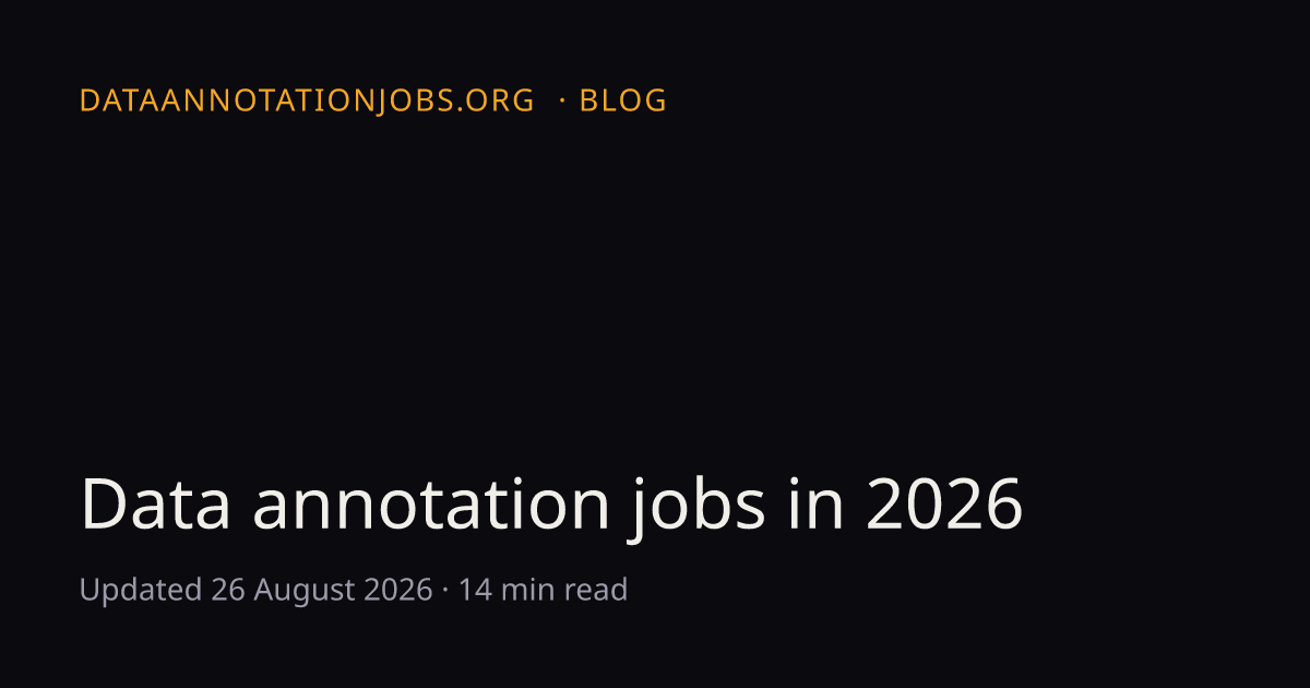 Data annotation jobs in 2026: types, pay, and how to get hired ...